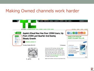 Making Owned channels work harder
 