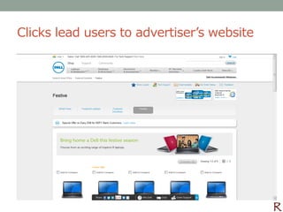 Clicks lead users to advertiser’s website
 