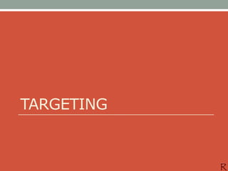TARGETING
 
