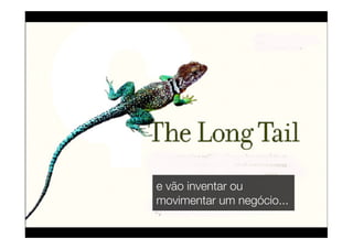 e vão inventar ou
movimentar um negócio...
 