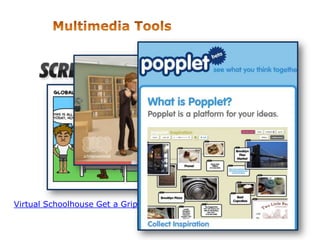 Virtual Schoolhouse Get a Grip Project
 