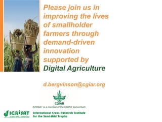 Digital Agriculture – A key enabler for nutritional security and SDGs by Dr David J Bergvinson, Director General, ICRISAT