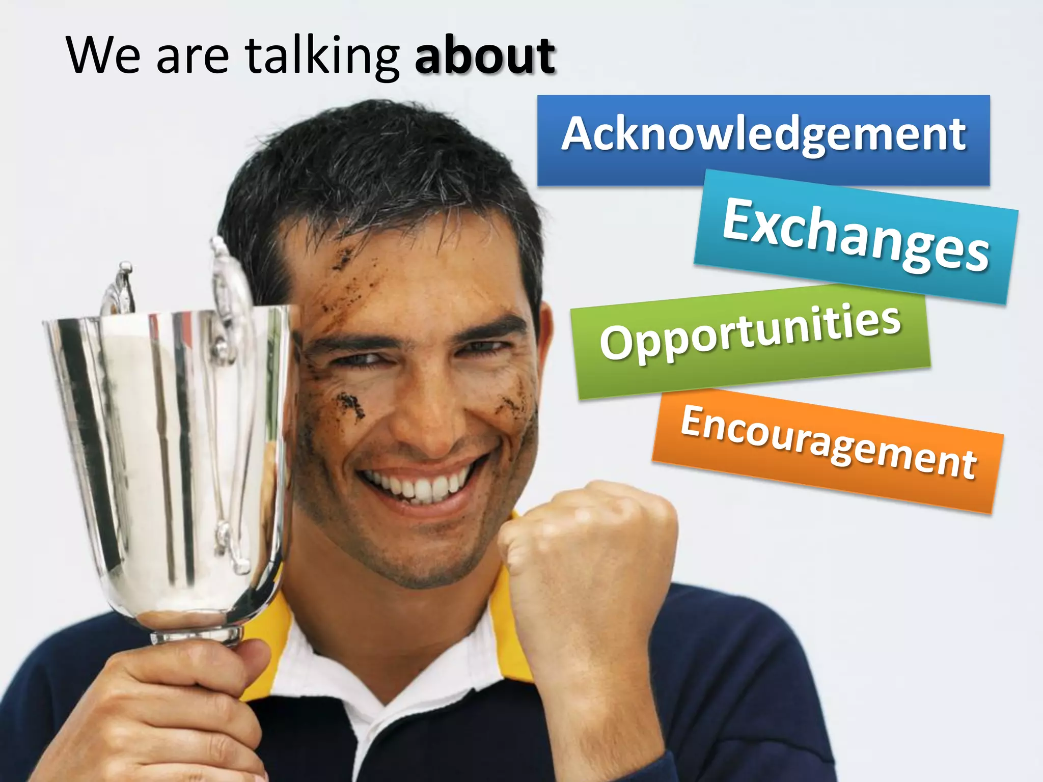 We are talking about
                       Acknowledgement
 