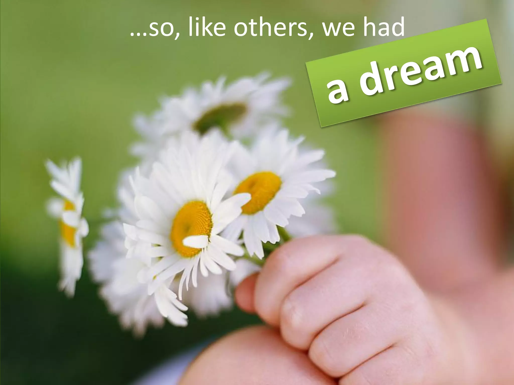 …so, like others, we had
 