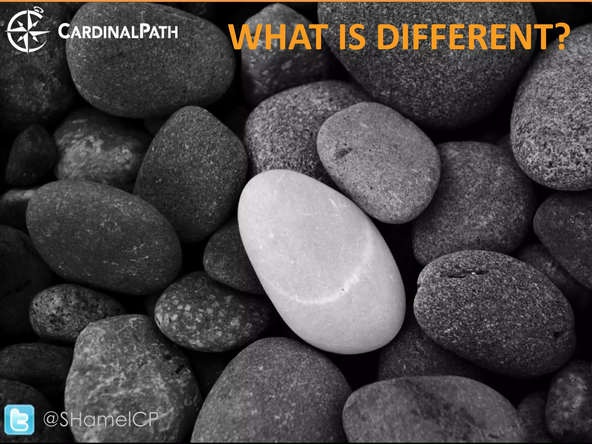 WHAT IS DIFFERENT?




@SHamelCP
 