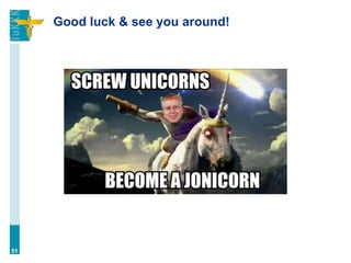 Good luck & see you around!
51
 