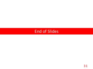 31
End of Slides
 