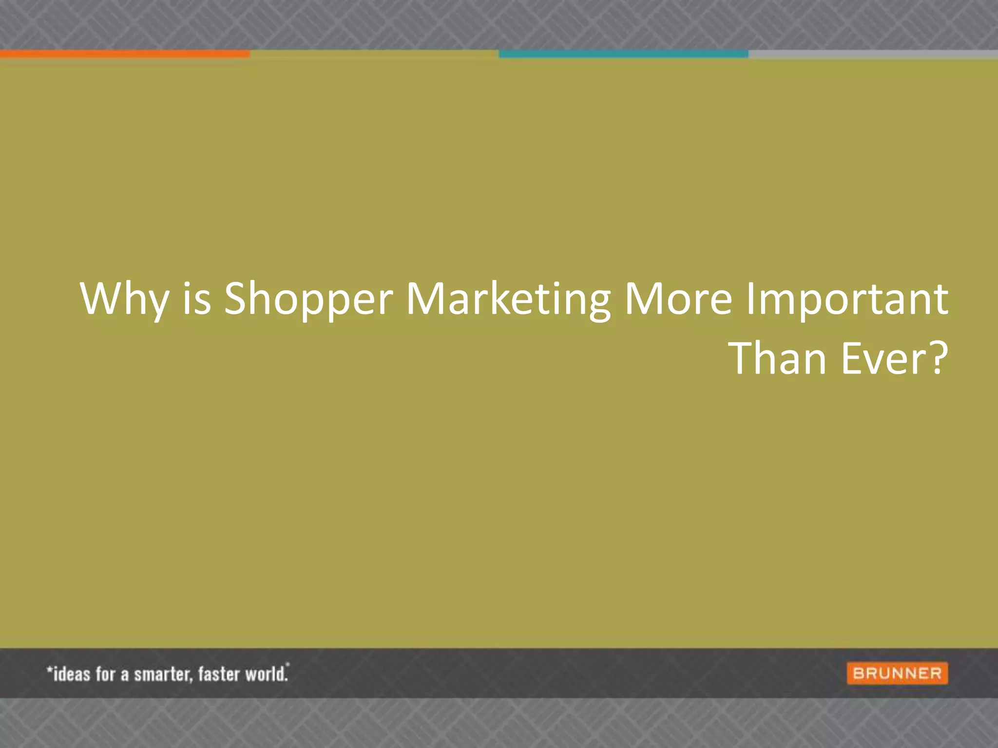 Who are the stakeholders in Shopper Marketing? Brand, Retailer and Shopper