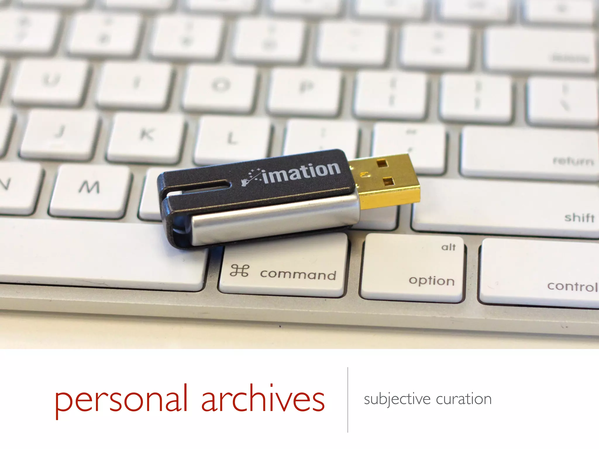 personal archives subjective curation
 