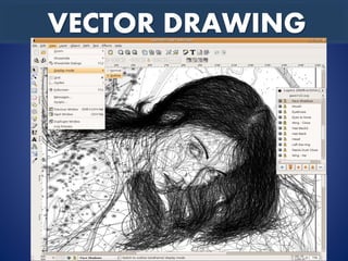 VECTOR DRAWING
 