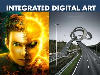 INTEGRATED DIGITAL ART
 