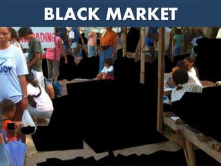 BLACK MARKET
 
