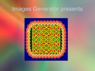 Images Generator presents 