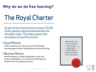 Why do we do free learning?
 