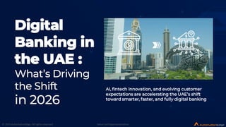 Driving the Digital Banking Revolution in UAE: AI, Fintech, and ...