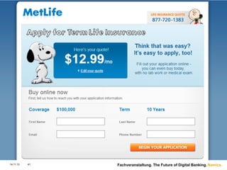 Reduktion auf den Prozess des Abschlusses

14.11.13

41

Fachveranstaltung. The Future of Digital Banking. Namics.

 