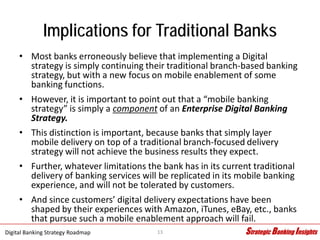Digital Banking Strategy Roadmap - 3.24.15 Slide 13