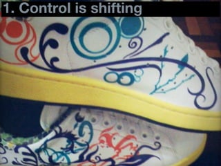 1. Control is shifting
51
 