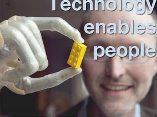 95
     Technology
        enables
         people
 