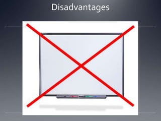 Disadvantages