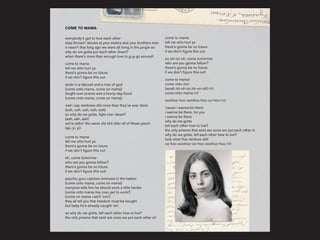 everybody’s got to love each other
stop throwin’ stones at your sisters and your brothers man
it wasn’t that long ago we were all living in the jungle so
why do we gotta put each other down?
when there’s more than enough love to g-g-go around!
come to mama
tell me who hurt ya
there’s gonna be no future
if we don’t figure this out
dude in a labcoat and a man of god
(come onto mama, come on mama)
fought over prisms and a fourty-day flood
(come onto mama, come on mama)
well i say rainbows did more than they’ve ever done
(ooh, ooh, ooh, ooh, ooh)
so why do we gotta, fight over ideas?
(aah, aah, aah)
we’re talkin’ the same old shit after all of these years!
(ayi, yi, yi)
come to mama
tell me who hurt ya
there’s gonna be no future
if we don’t figure this out
oh, come tomorrow
who are you gonna follow?
there’s gonna be no future
if we don’t figure this out!
psychic guru catches minnows in the harbor
(come onto mama, come on mama)
everyone tells him he should work a little harder
(come onto mama hey man get to work!)
(come on mama catch ‘em!)
they all tell you that freedom must be bought
but baby he’s already caught ‘em
so why do we gotta, tell each other how to live?
the only prisons that exist are ones we put each other in!
come to mama
tell me who hurt ya
there’s gonna be no future
if we don’t figure this out
oo oh-oo-oh, come tomorrow
who are you gonna follow?
there’s gonna be no future
if we don’t figure this out!
come to mama!
come onto me!
(woah oh-oh oo oh-oo-oh) (x2)
come onto mama (x3)
woohoo-hoo woohoo hoo-oo-hoo (x2)
‘cause i wanna be there
i wanna be there, for you
i wanna be there
why do we gotta
tell each other how to live?
the only prisons that exist are ones we put each other in
why do we gotta, tell each other how to live?
look what that rainbow did!
oo-hoo woohoo-oo-hoo woohoo-hoo (x3)
COME TO MAMA
 