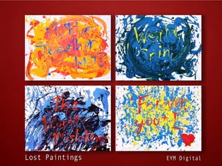 Lost Paintings   EYM Digital
 