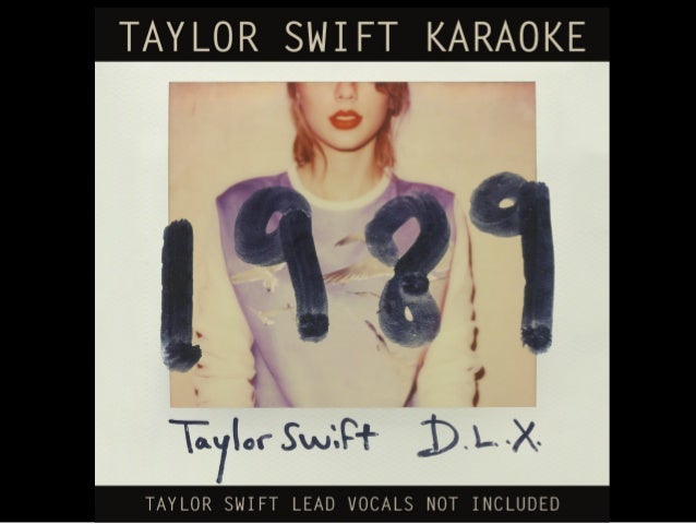 taylor swift change karaoke taylor swift 1989 karaoke digital booklet taylor swift change karaoke taylor swift 1989 karaoke digital booklet