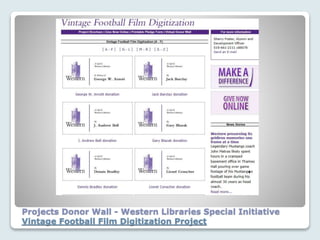 Projects Donor Wall - Western Libraries Special Initiative
Vintage Football Film Digitization Project
 
