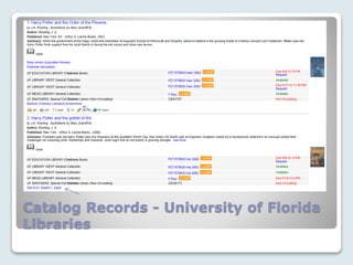 Catalog Records - University of Florida
Libraries
 