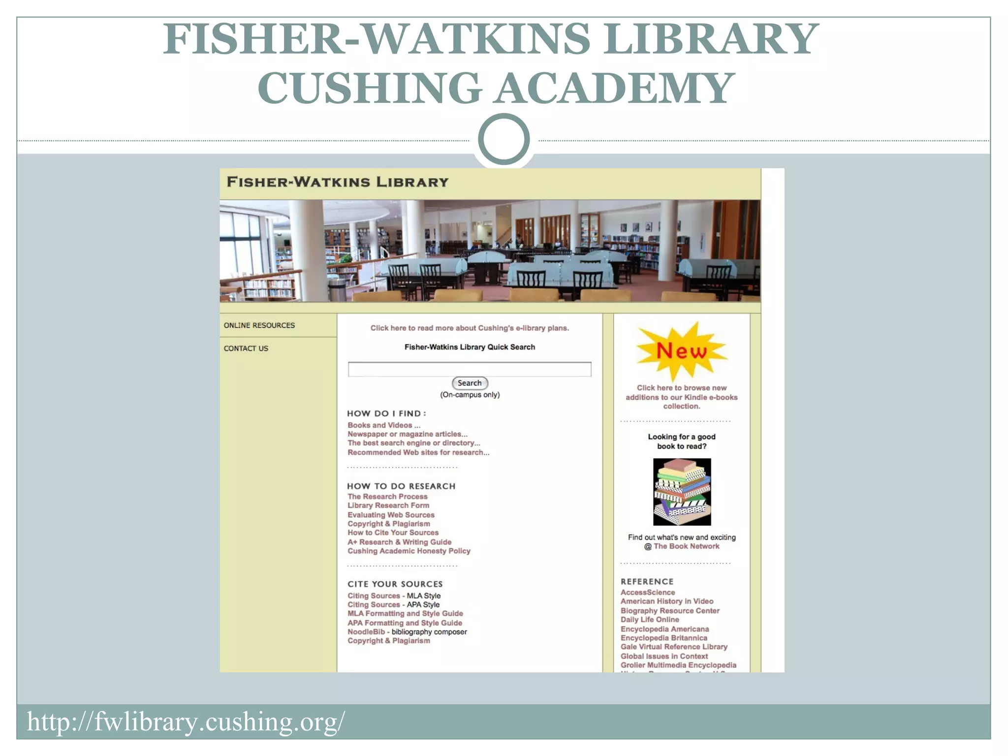 FISHER-WATKINS LIBRARY CUSHING ACADEMY http://fwlibrary.cushing.org/