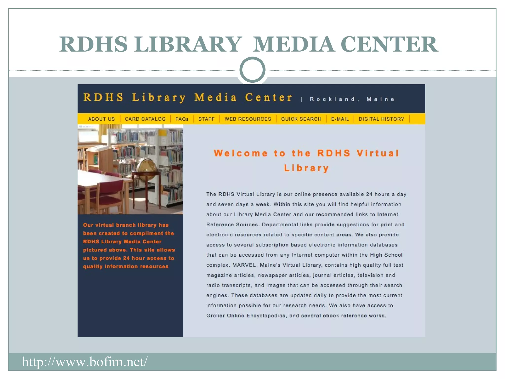 RDHS LIBRARY MEDIA CENTER http://www.bofim.net/