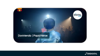 https://www.youtube.com/watch?v
=KDEdVtK6LqQ
Davivienda | Papá Héroe
 