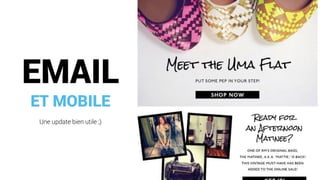 EMAIL
ET MOBILE
Une update bien utile ;)
 