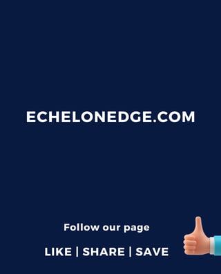 ECHELONEDGE.COM
Follow our page
LIKE | SHARE | SAVE
 
