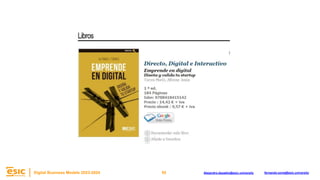 55
Digital Business Models 2023-2024 Alejandro.depablo@esic.university fernando.soria@esic.university
 