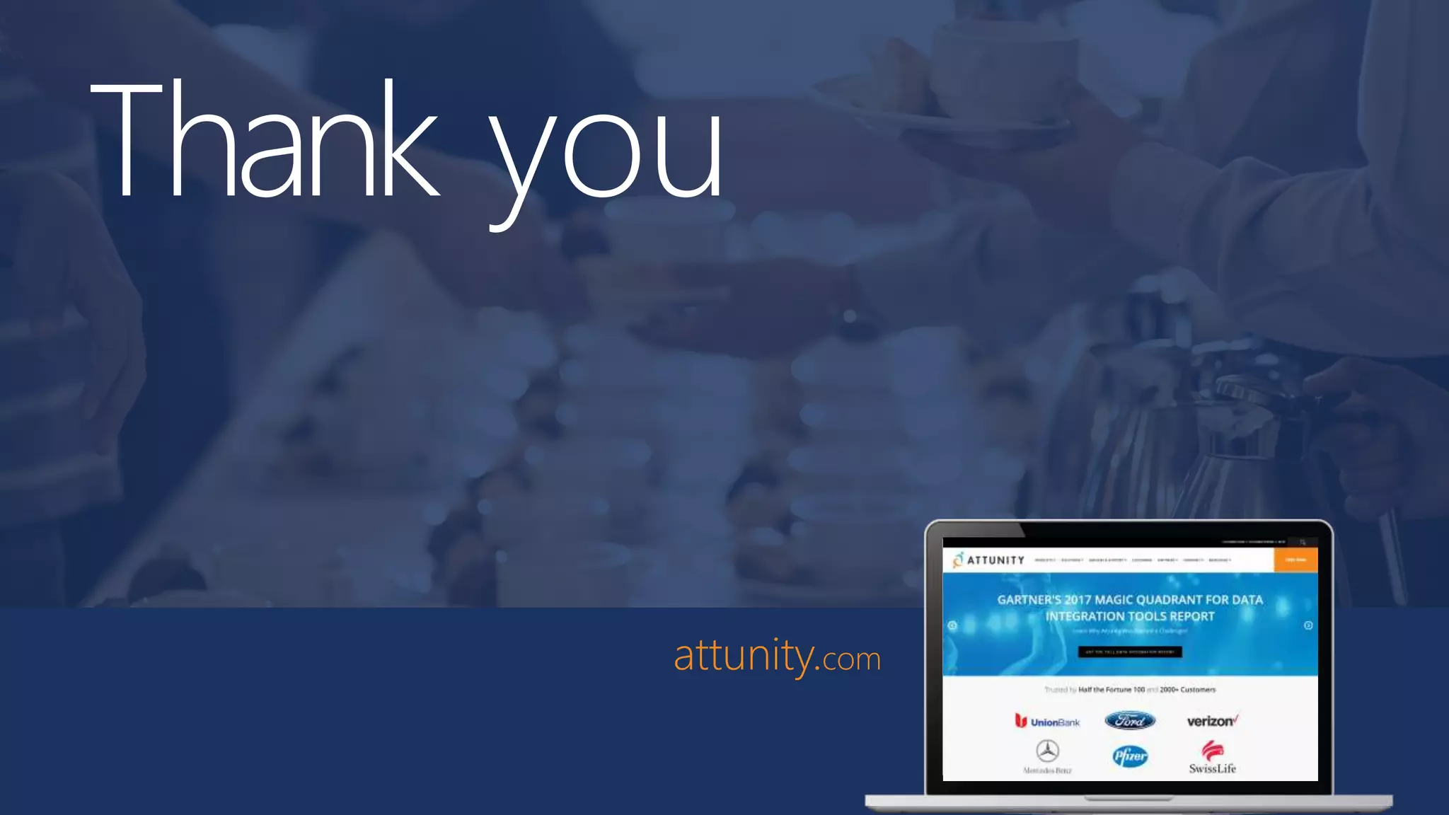 Thank you
attunity.com
 