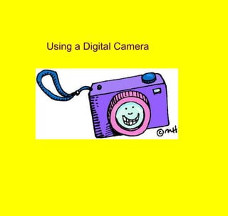 Using a Digital Camera 