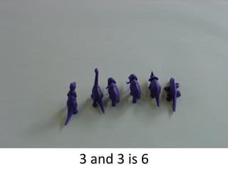 3 and 3 is 6
 