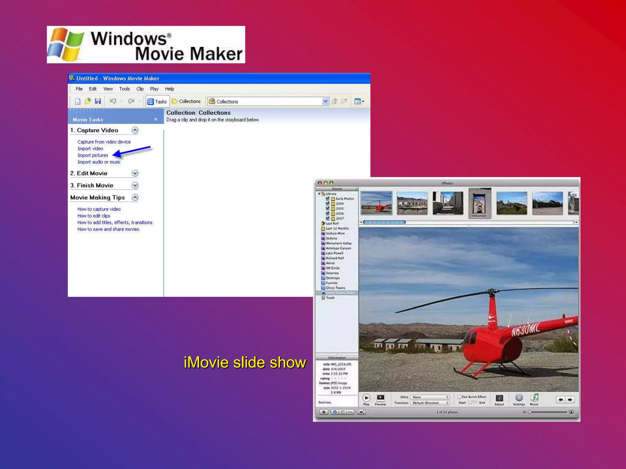 iMovie slide show
 