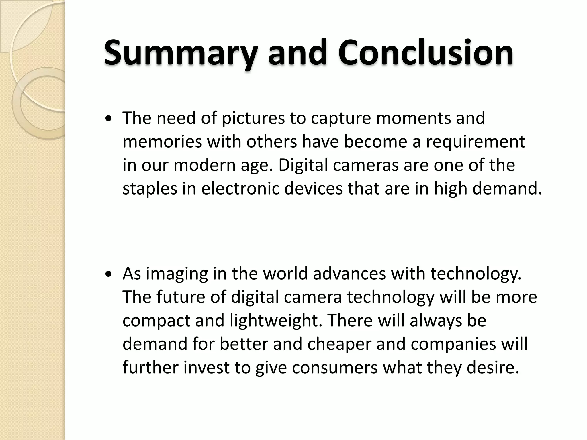 Digital Camera Technology and Social NetworkingSocial networking have become mainstream in today’s society. To get more hits on your page, the requirement of pictures are required.