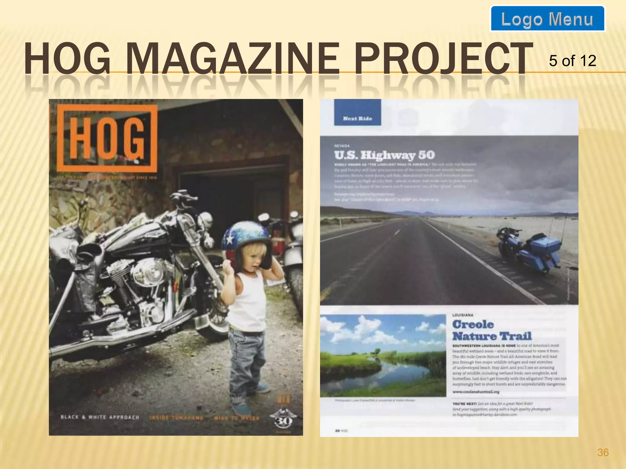 HOG MAGAZINE PROJECT   5 of 12




                                 36
 