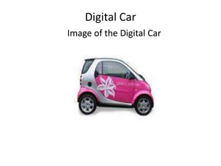 Digital Car Image of the Digital Car 
