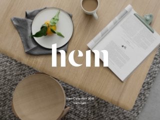 Hem Collection 2015
hem.com
 