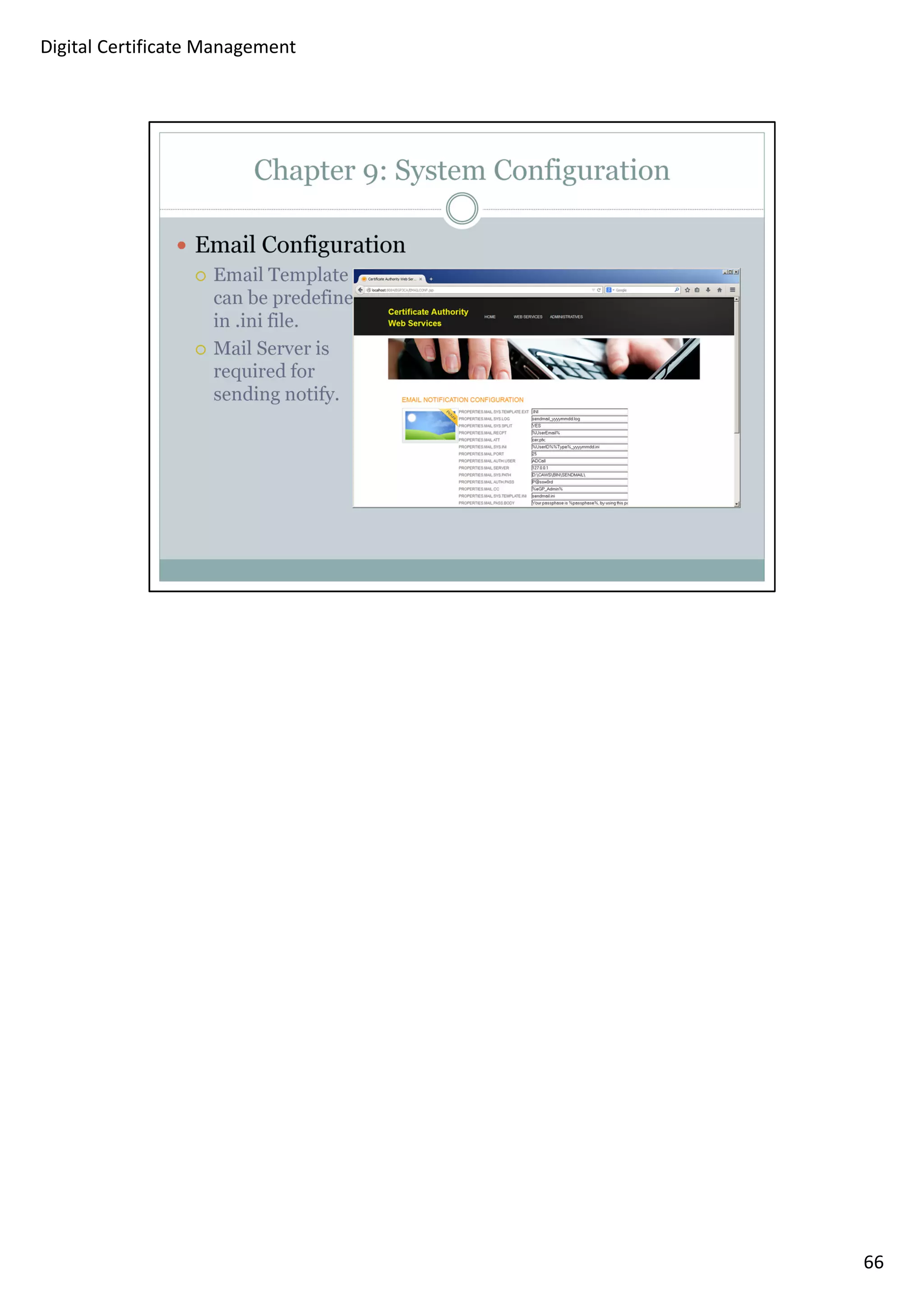 66 
Digital Certificate Management 
 