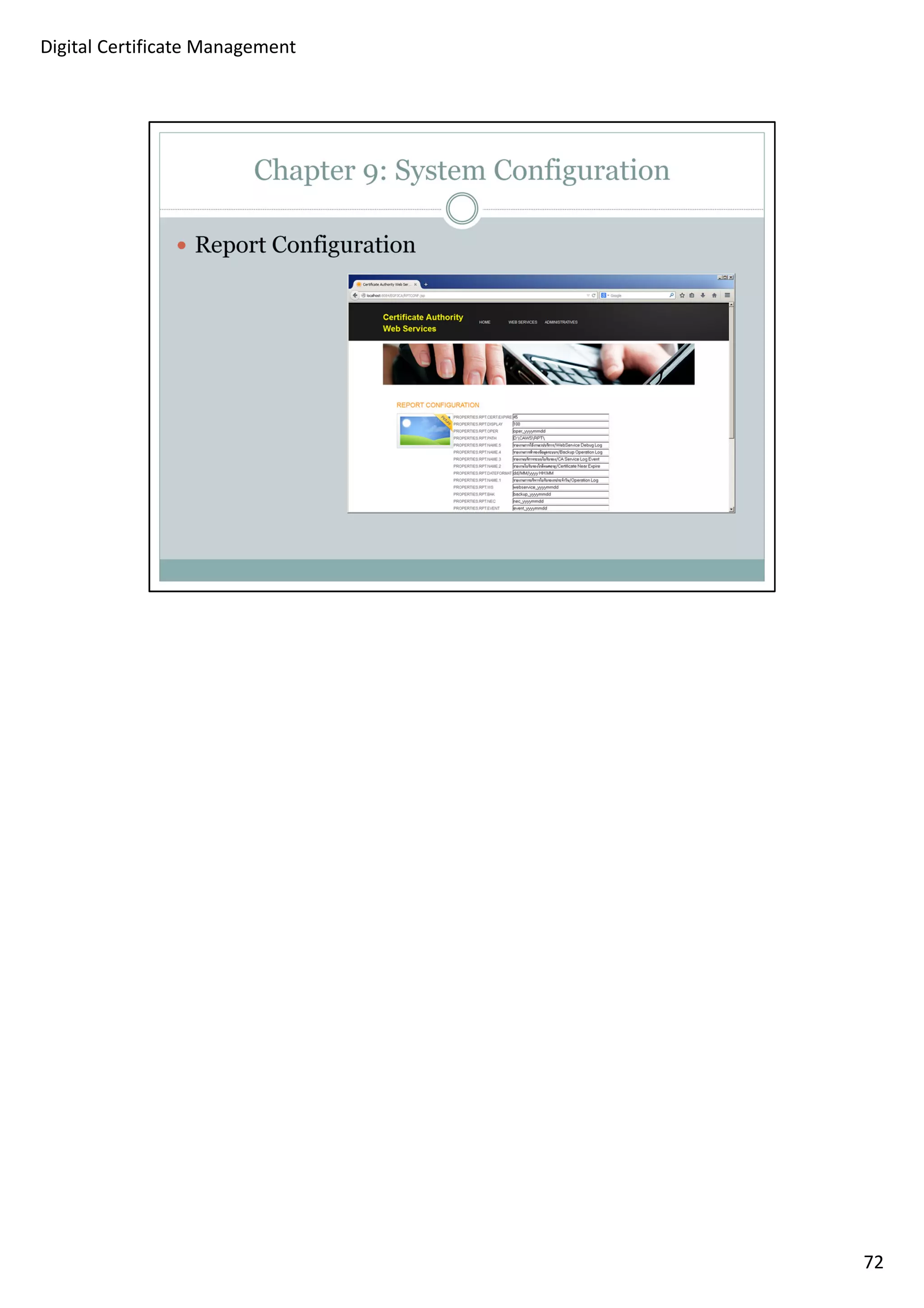 72 
Digital Certificate Management 
 