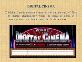 Digital cinema | PPTX