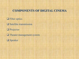 Digital cinema | PPTX