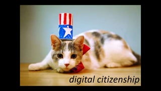 digital citizenship
 