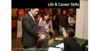 Life & Career Skills
 