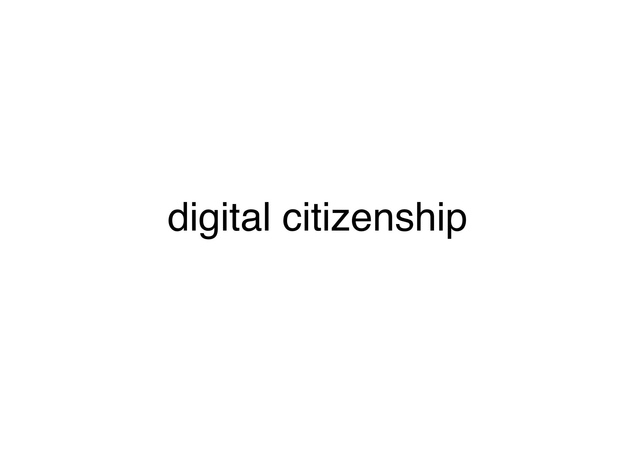 digital citizenship

 